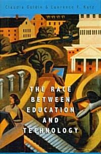 The Race between Education and Technology (Hardcover)