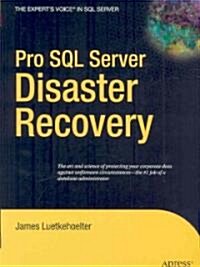Pro SQL Server Disaster Recovery (Hardcover)