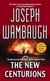 The New Centurions (Mass Market Paperback, Reprint)