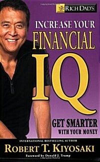 Rich Dads Increase Your Financial IQ (Paperback)