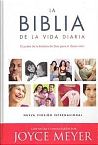 La Biblia de la Vida Diaria/ The Everyday Life Bible (Hardcover)