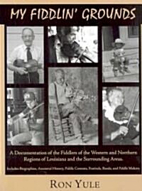 My Fiddlin Grounds (Hardcover)