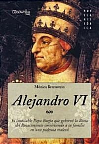 Alejandro VI/ Alexander VI (Paperback)