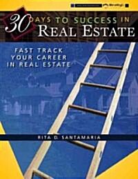 30 Days to Success in Real Estate (Paperback)