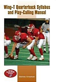 Wing-T Quarterback Syllabus and Play-Calling Manual (Paperback, DVD)