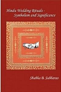 Hindu Wedding Rituals (Hardcover, 1st)