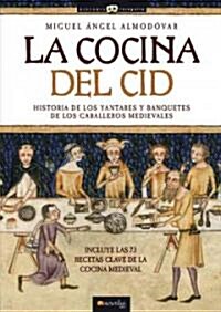 La cocina del Cid / The Cids Cuisine (Paperback)