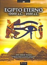 Egipto Eterno / Eternal Egypt (Hardcover)