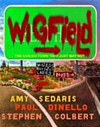Wigfield: The Can-Do Town That Just May Not (Paperback)