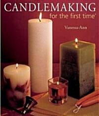 Candlemaking for the First Time(r) (Paperback)