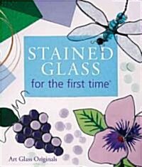 Stained Glass for the First Time (Paperback)