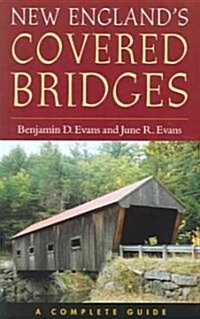 New Englands Covered Bridges (Paperback)