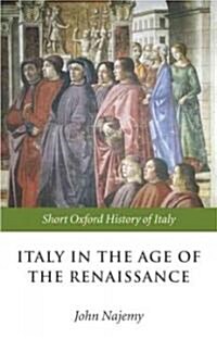Italy in the Age of the Renaissance : 1300-1550 (Paperback)