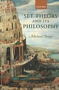 Set Theory and Its Philosophy : A Critical Introduction (Paperback)