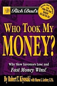 Rich Dads Who Took My Money? (Paperback)