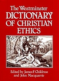 The Westminster Dictionary of Christian Ethics (Paperback)