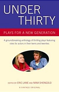 Under Thirty: Plays for a New Generation (Paperback)
