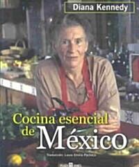 Cocina Esencial De Mexico / Essential Cooking of Mexico (Paperback)
