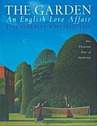 The Garden, an English Love Affair (Paperback)