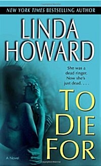 To Die for (Mass Market Paperback)