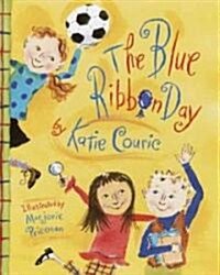 The Blue Ribbon Day (Library Binding)