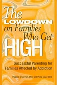 The Lowdown on Families Who Get High (Paperback)