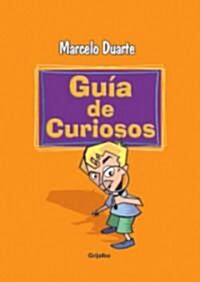 Guia De Curiosos (Paperback)