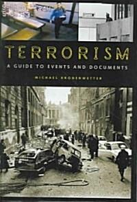 Terrorism: A Guide to Events and Documents (Hardcover)