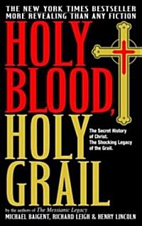 Holy Blood, Holy Grail (Paperback)