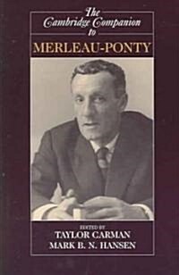 The Cambridge Companion to Merleau-Ponty (Paperback)