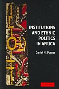 [중고] Institutions and Ethnic Politics in Africa (Paperback)