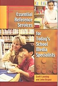 [중고] Essential Reference Services for Today‘s School Media Specialists (Paperback)