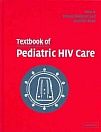 Textbook of Pediatric HIV Care (Hardcover)