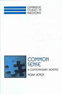 Common Sense : A Contemporary Defense (Hardcover)