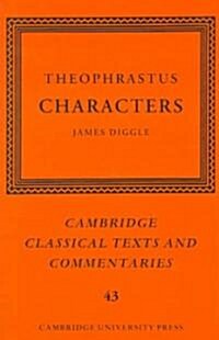 Theophrastus: Characters (Hardcover)