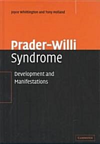 Prader-Willi Syndrome : Development and Manifestations (Hardcover)