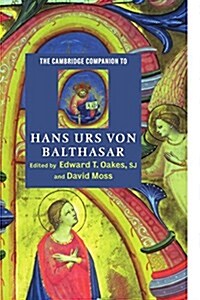 The Cambridge Companion to Hans Urs Von Balthasar (Paperback)