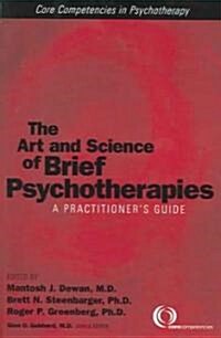 The Art and Science of Brief Psychotherapies (Paperback)