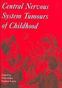 Central Nervous System Tumours of Childhood (Hardcover)