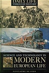 Science and Technology in Modern European Life (Hardcover)