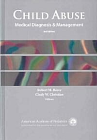 Child Abuse: Medical Diagnosis & Management (Hardcover, 3)
