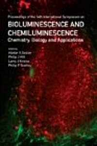 Bioluminescence and Chemiluminescence: Chemistry, Biology and Applications (Hardcover)