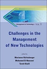 Challenges in the Management of New Technologies (Hardcover)