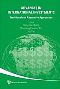Advances in International Investments: Traditional and Alternative Approaches (Hardcover)