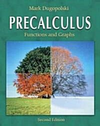 Precalculus : Functions and Graphs (Hardcover, 2 Rev ed)