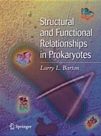 Structural and Functional Relationships in Prokaryotes (Hardcover)