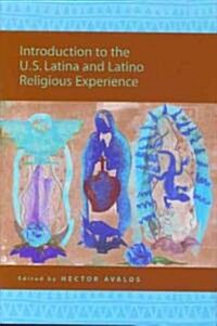 Introduction to the U.S. Latina and Latino Religious Experience (Hardcover)