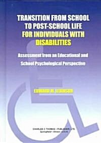 Transition from School to Post-School Life for Individuals With Disabilities (Hardcover)