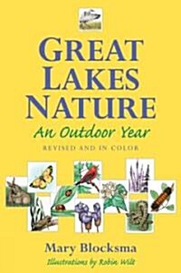 Great Lakes Nature: An Outdoor Year, Revised and in Color (Paperback, Rev and W/Color)