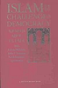 Islam and the Challenge of Democracy: A Boston Review Book (Paperback)